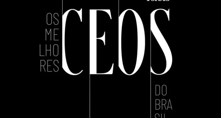 Lista Forbes 2023: quem são os 10 melhores CEOs do Brasil